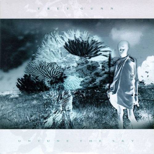 Trey Gunn : Untune the Sky Trey Gunn : Untune the Sky